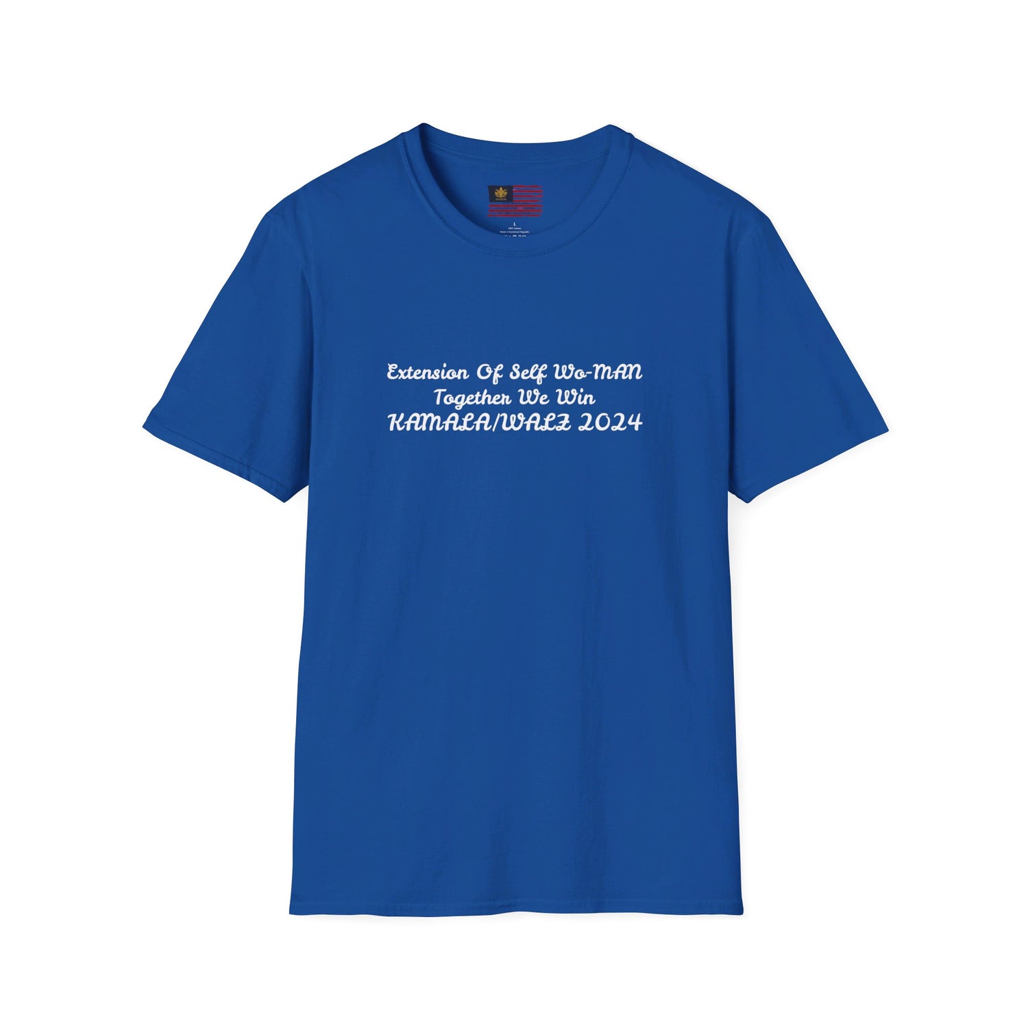 &quot;Extension Of Self Wo-MAN- Together We Win&quot; KAMALA/WALZ 2024(Quote)- Unisex Softstyle T-Shirt W/ Kngdom Logo