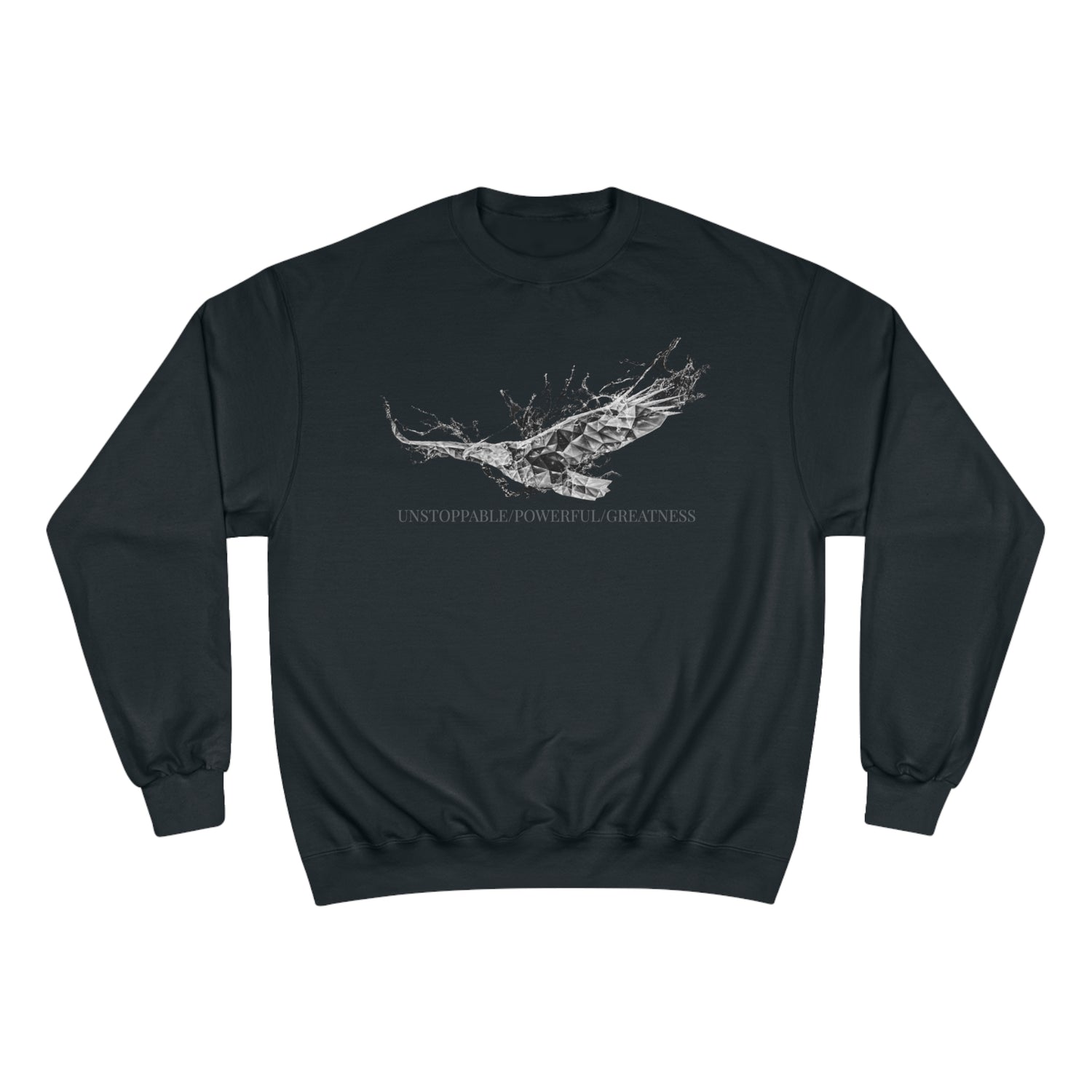 The Isaiah 40:31 &quot;Unstoppable/Powerful/Greatness&quot; Unisex Champion Sweatshirt - W/BLK Kngdom Logo &quot;Unstoppable/Powerful/Greatness&quot; Grey Letter Word Print