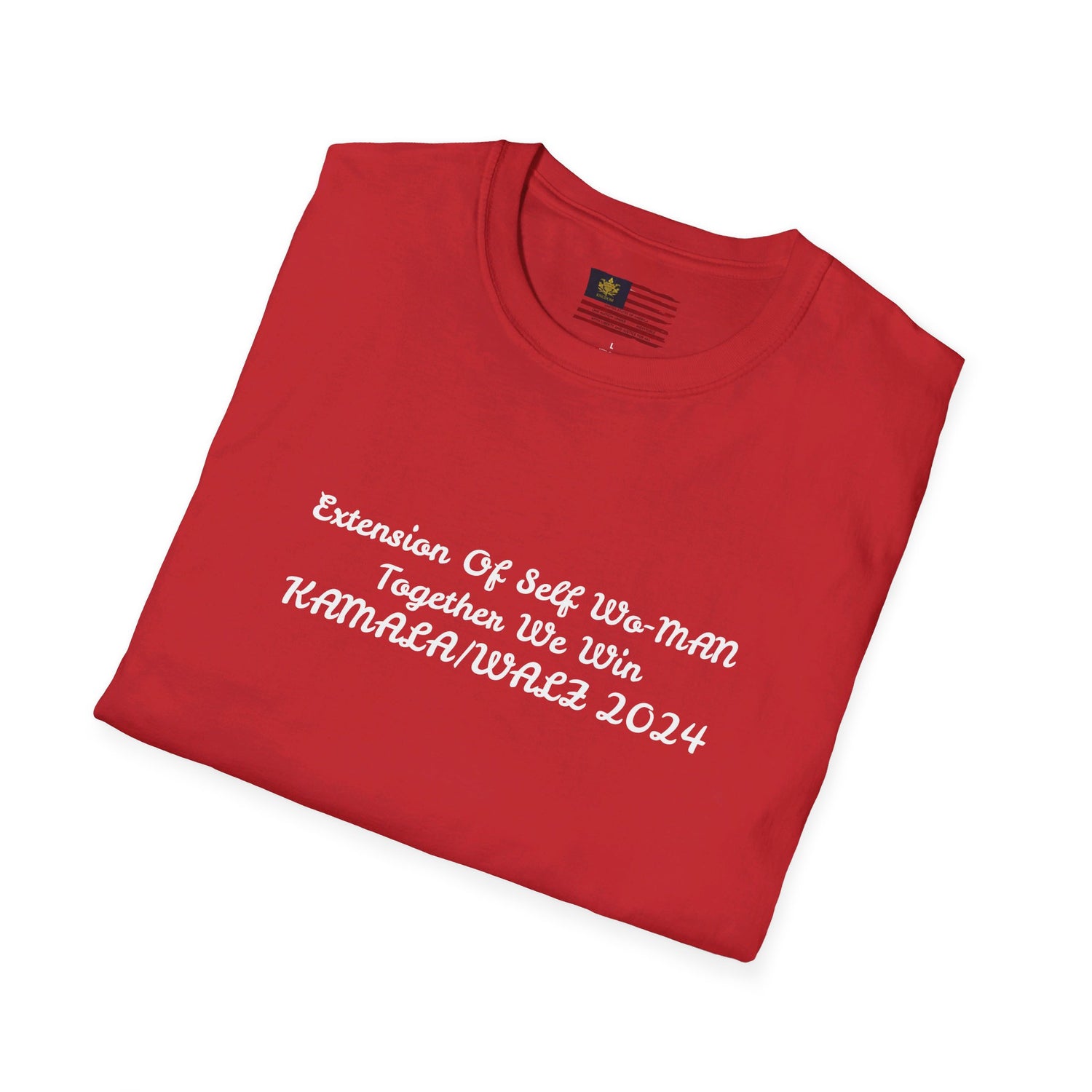 &quot;Extension Of Self Wo-MAN- Together We Win&quot; KAMALA/WALZ 2024(Quote)- Unisex Softstyle T-Shirt W/ Kngdom Logo