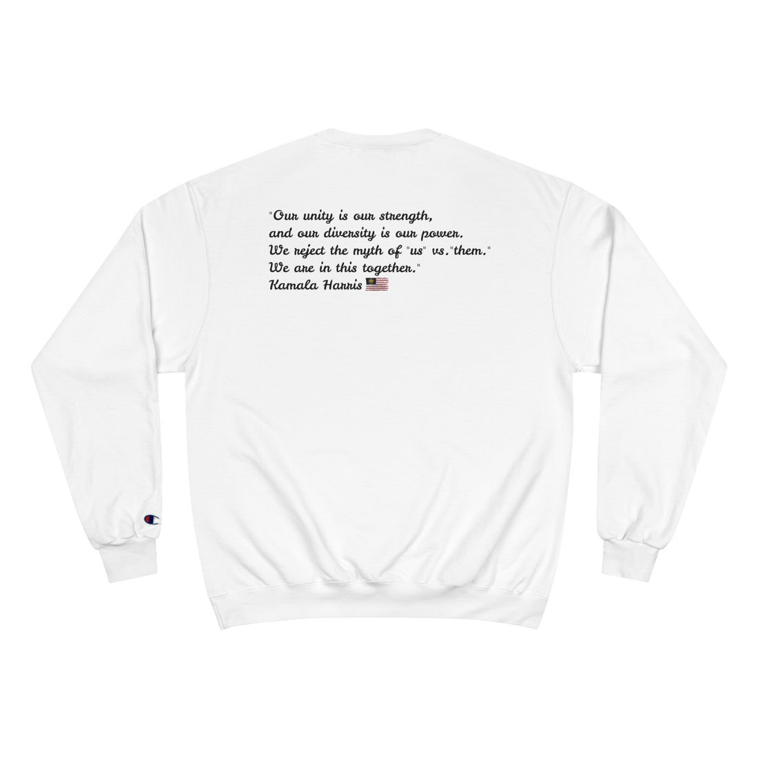 &quot;Extension of Self Wo-MAN.Together We Win&quot; KAMALA~WALZ 2024(QUOTE)- Unisex Champion Sweatshirt W/ Kngdom Logo