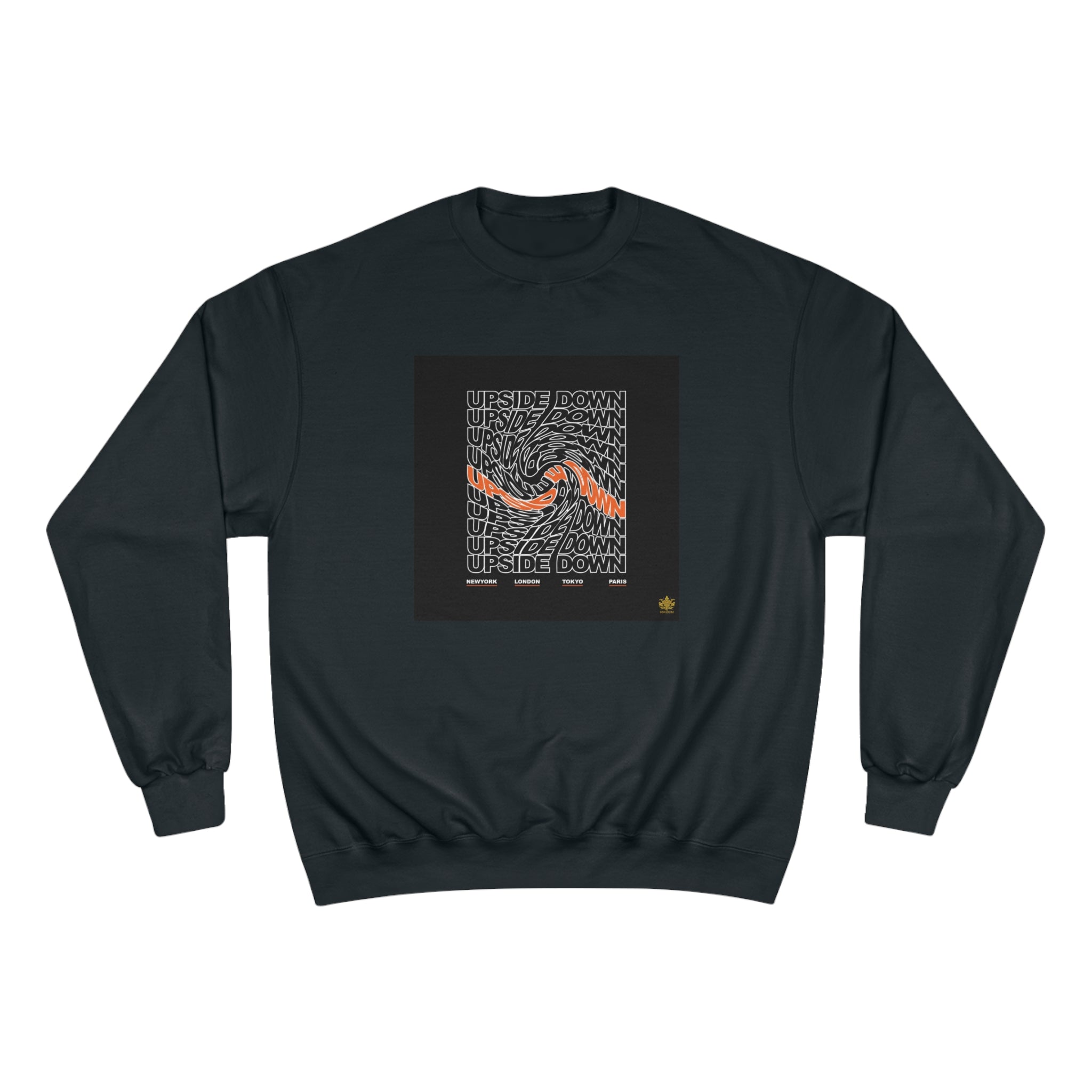 Kngdom &quot;DRIP&quot; (Upside Down)- Unisex Champion Sweatshirt W/ Kngdom Logo