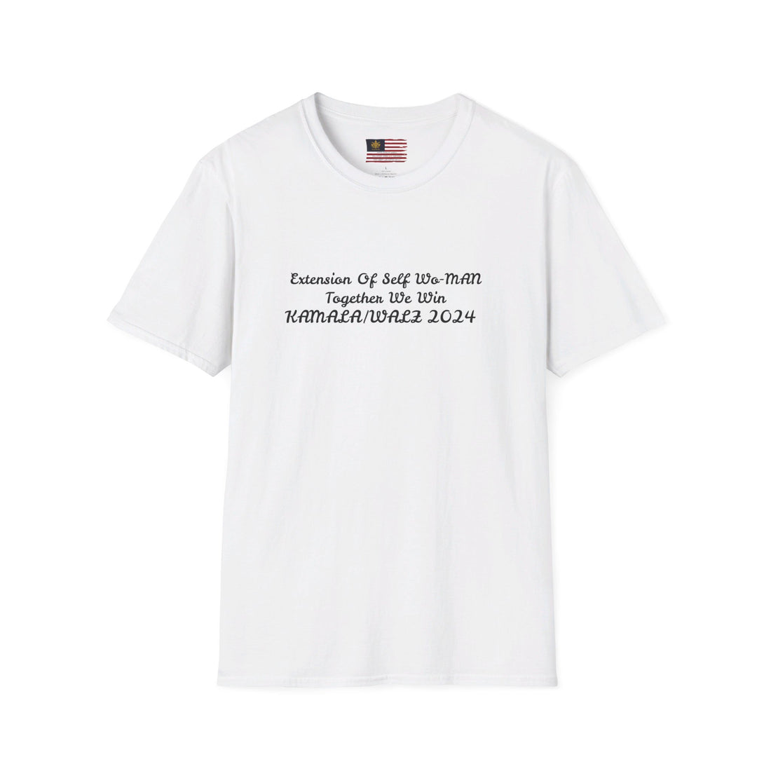 &quot;Extension Of Self Wo-MAN- Together We Win&quot; KAMALA/WALZ 2024(Quote)- Unisex Softstyle T-Shirt W/ Kngdom Logo