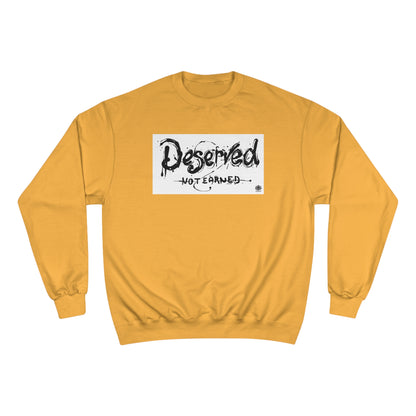 Kngdom &quot;DRIP&quot; (Deserved- Not Earned) - Unisex Champion Sweatshirt W/ Blk Side Kngdom Logo