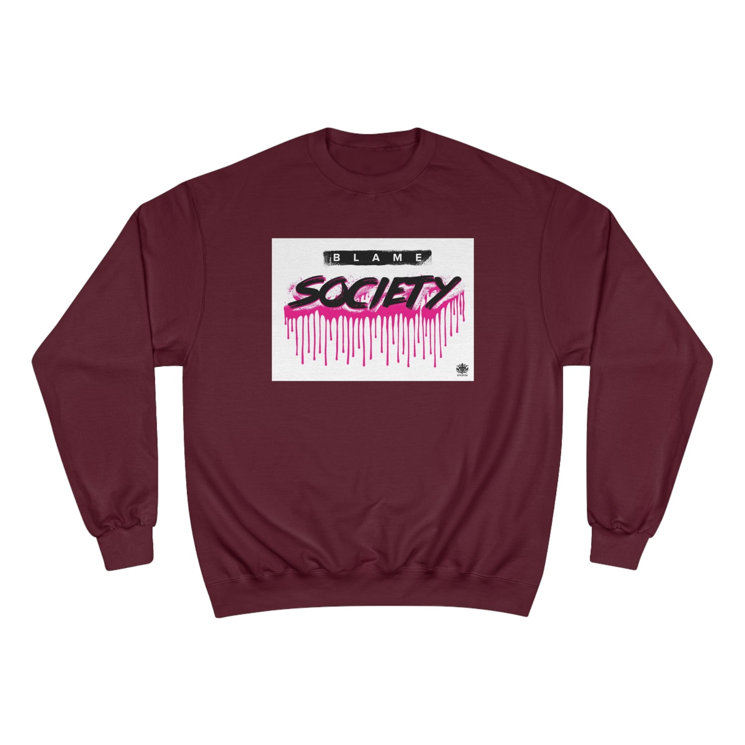 Kngdom &quot;DRIP&quot; (Blame Society) - Unisex Champion Sweatshirt W/ Blk Kngdom Logo