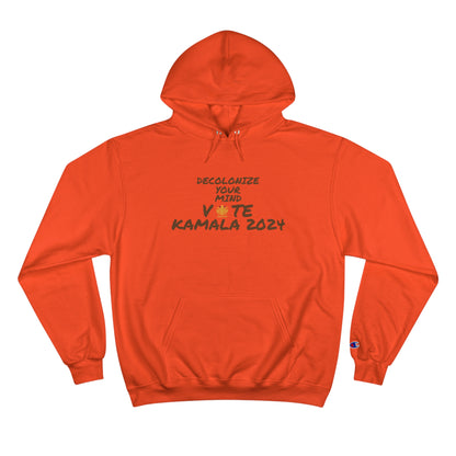 &quot;DECOLONIZE YOUR MIND&quot; VOTE KAMALA 2024- Unisex Champion Hoodie W/ Kngdom Logo