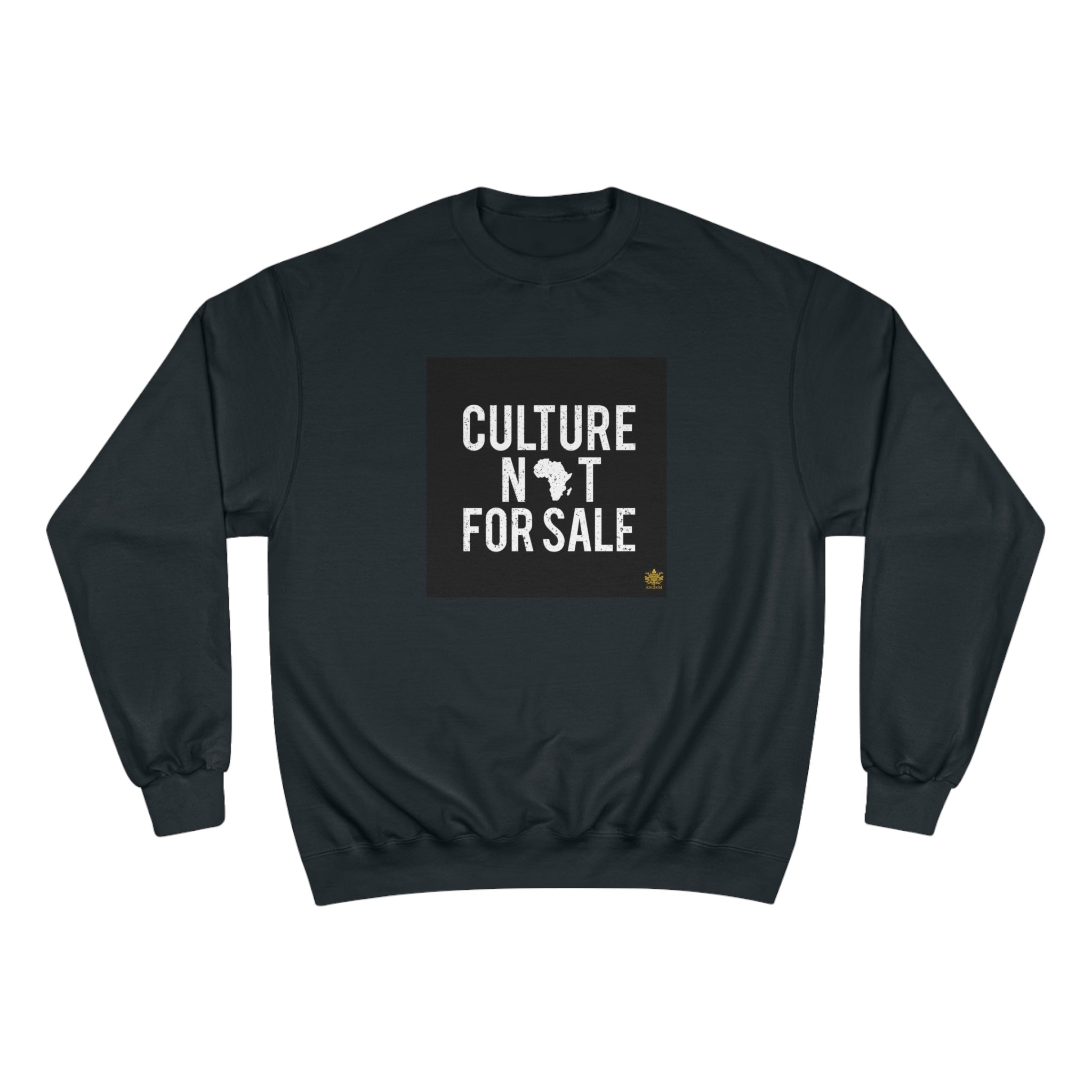 Kngdom &quot;DRIP&quot; (Culture Not For Sale)- Unisex Champion Sweatshirt W/ Kngdom Logo