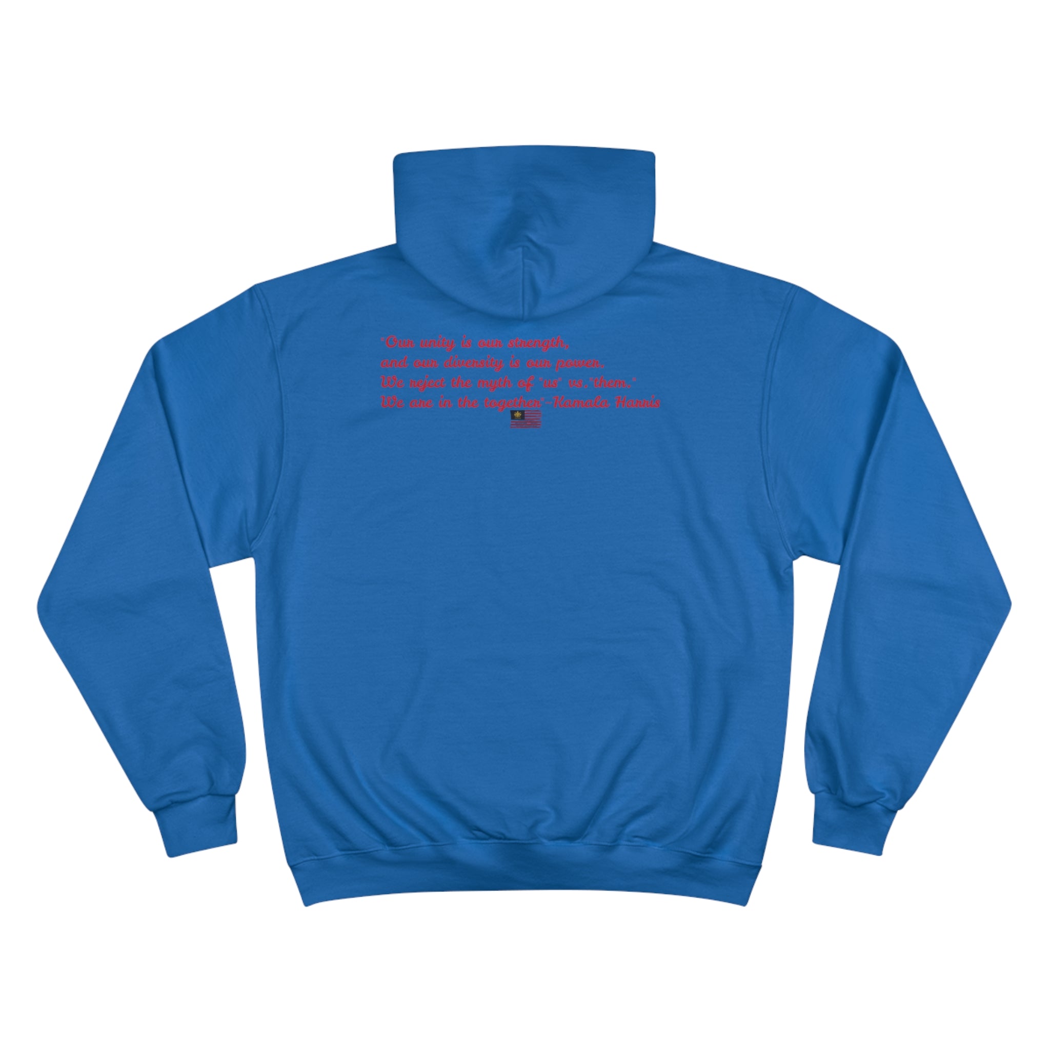 KAMALA/WALZ (QUOTE)- Unisex Champion Hoodie W/ Kngdom Logo