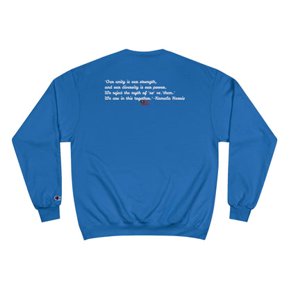 &quot;When We Fight, We Win&quot; KAMALA~WALZ 2024(QUOTES)- Unisex Champion Sweatshirt W/ Kngdom Logo