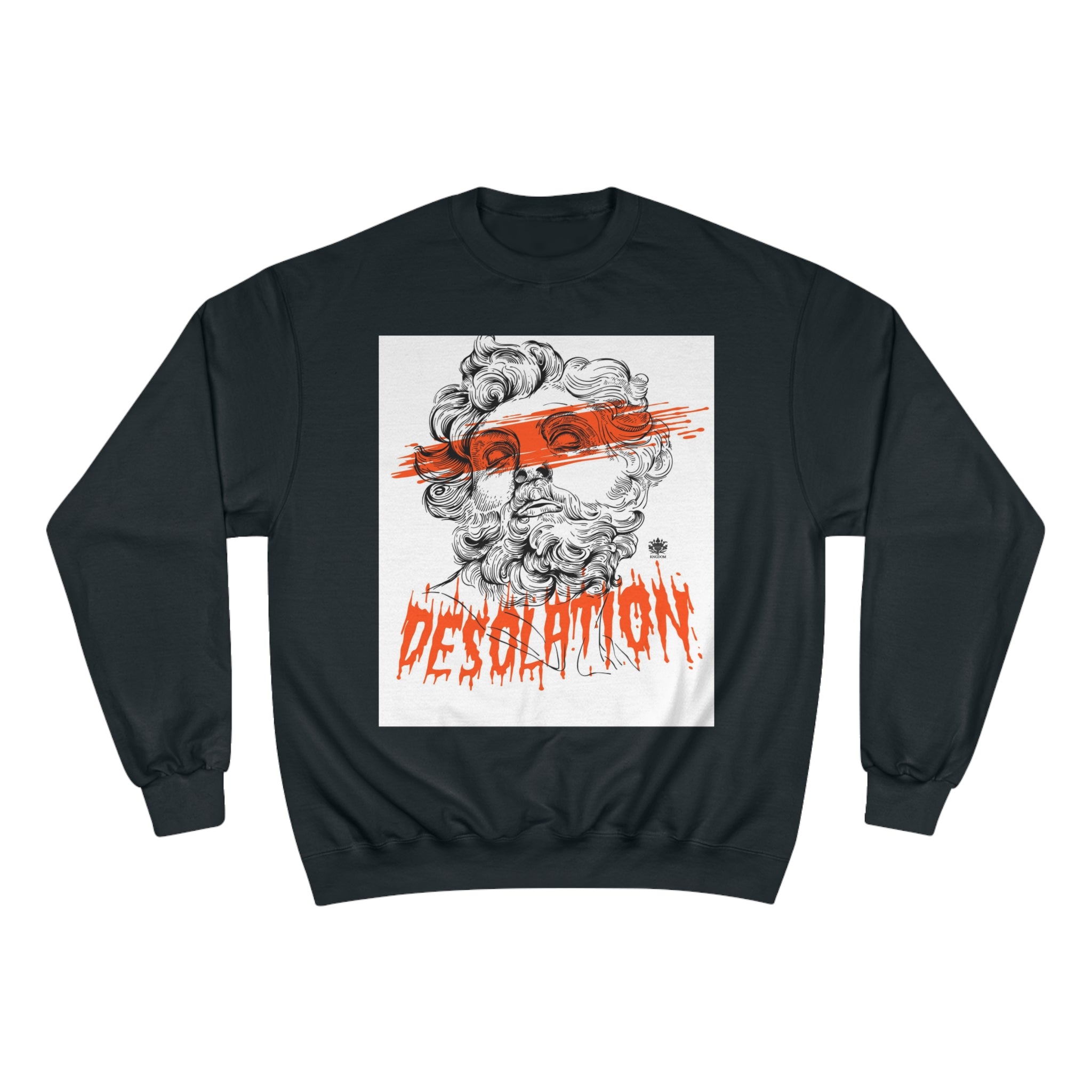 Kngdom &quot;DRIP&quot;- Unisex (DESOLATION) Champion Sweatshirt W/ Blk Kngdom Logo