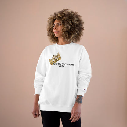 &quot;MADAM PRESIDENT 2024&quot;(QUOTE)- Unisex Champion Sweatshirt W/ Kngdom Logo