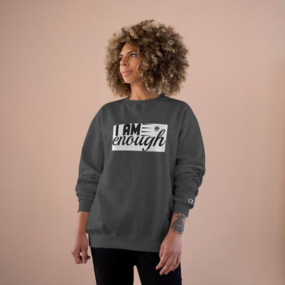 Kngdom &quot;DRIP&quot; (I AM ENOUGH)- Unisex Champion Sweatshirt W/ Kngdom Logo