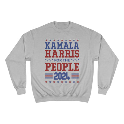 &quot;KAMALA HARRIS FOR THE PEOPLE 2024&quot;(QUOTE)- Unisex Champion Sweatshirt W/ Kngdom Logo