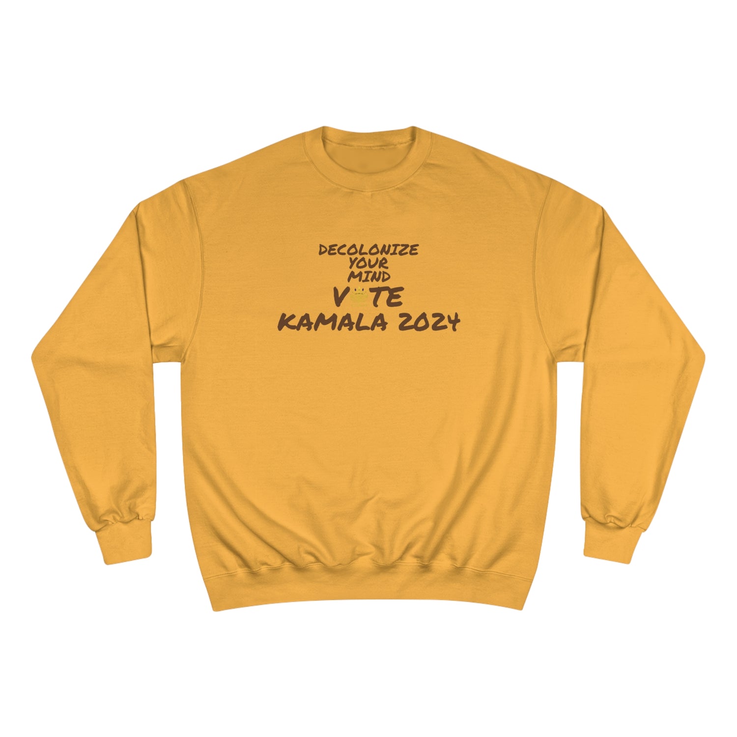 &quot;DECOLONIZE YOUR MIND&quot; VOTE KAMALA 2024- Unisex Champion Sweatshirt W/ Kngdom Logo