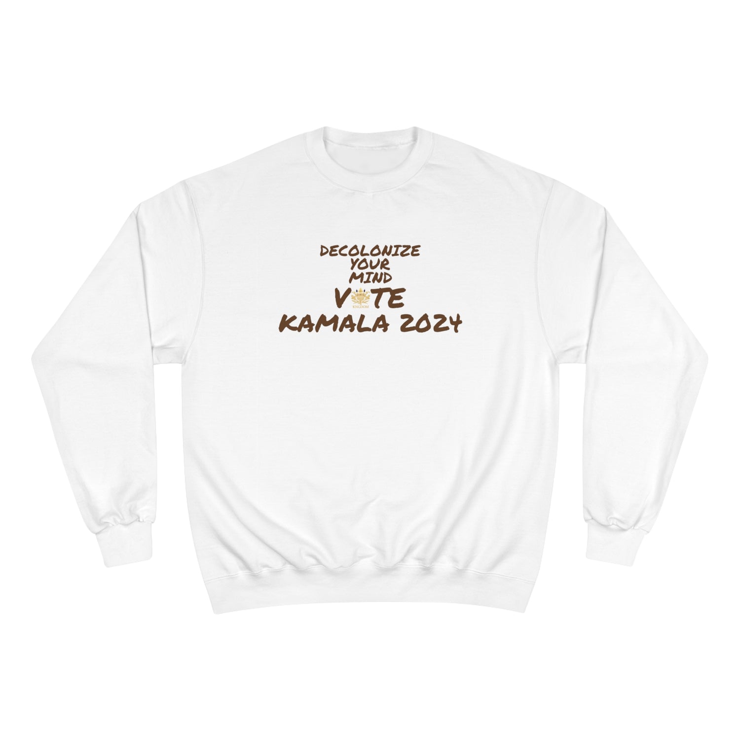 &quot;DECOLONIZE YOUR MIND&quot; VOTE KAMALA 2024- Unisex Champion Sweatshirt W/ Kngdom Logo