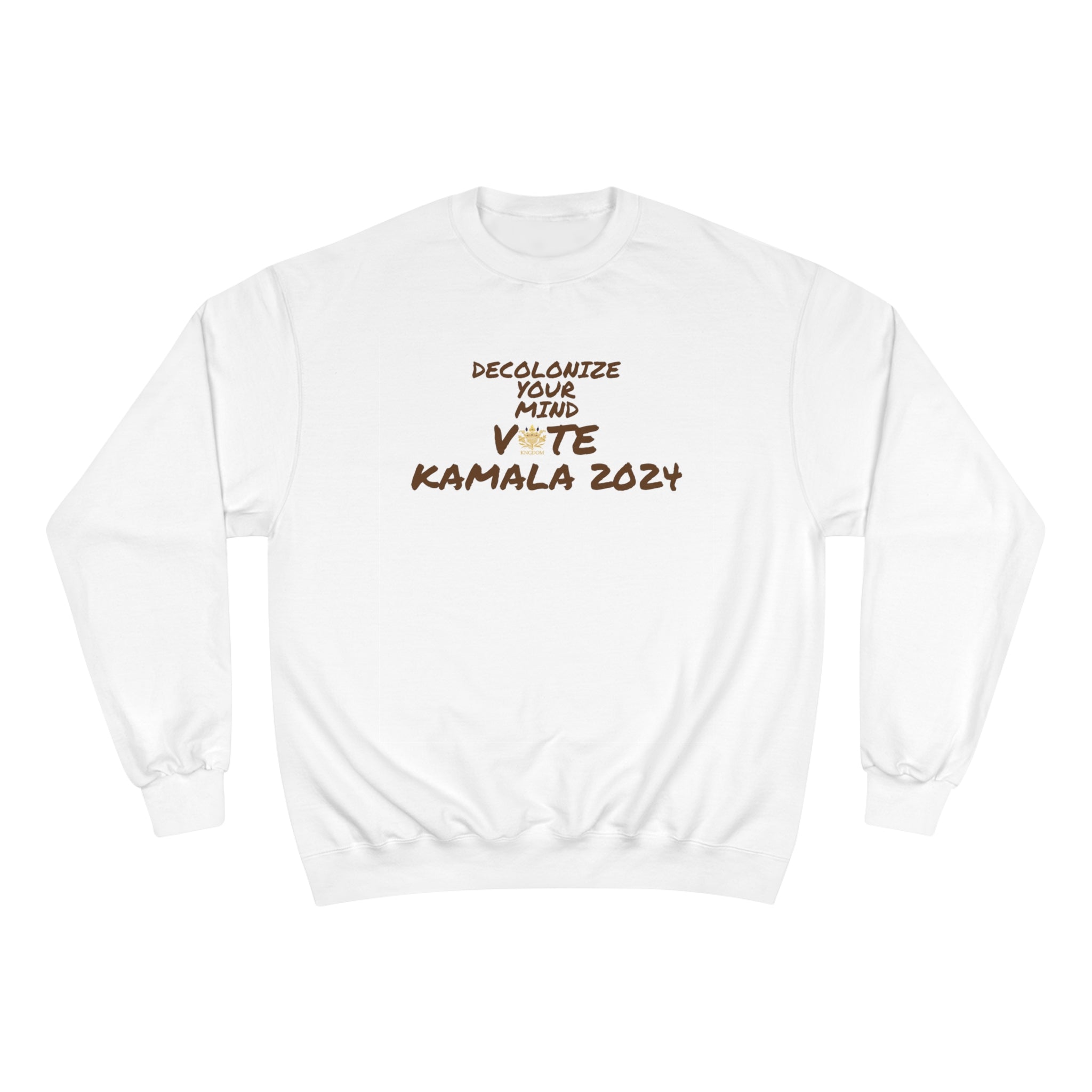 &quot;DECOLONIZE YOUR MIND&quot; VOTE KAMALA 2024- Unisex Champion Sweatshirt W/ Kngdom Logo